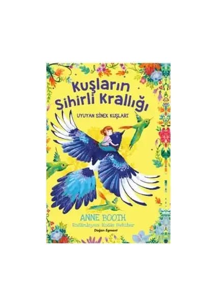 Kuşların Sihirli Krallığı ve Uyuyan Sinek Kuşları: Çocuklar İçin Eğlenceli ve Öğretici Macera Kitabı