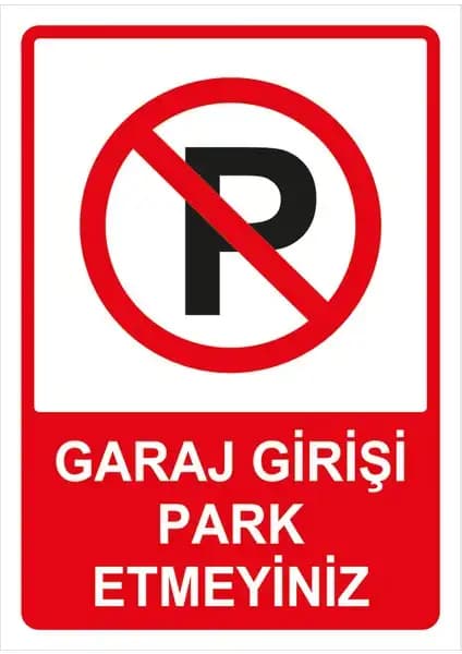 Garaj Girişi Uyarı Levhası Dekota ve Sac Malzeme Karşılaştırması 2