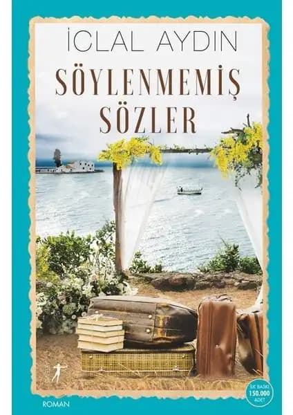 İclal Aydoğan'ın iki romanı karşılaştırması: Kalbimin Can Mayası ve Söylenmemiş Sözler 2