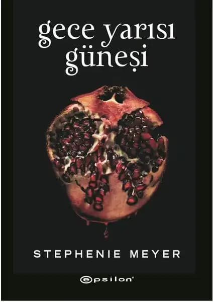 Stephenie Meyer'in 'Gece Yarısı Güneşi' ve 'Tutulma' Kitaplarının Karşılaştırmalı Analizi 1