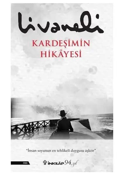 Zülfü Livaneli'nin Kardeşimin Hikayesi ve Son Ada Eserlerinin Karşılaştırması 1