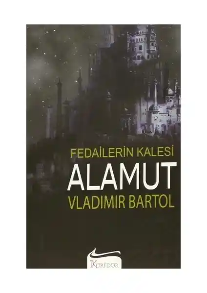 Alamut: Fedailerin Kalesi Romanının Temaları, Tarihsel Bağlamı ve Günümüzdeki Önemi