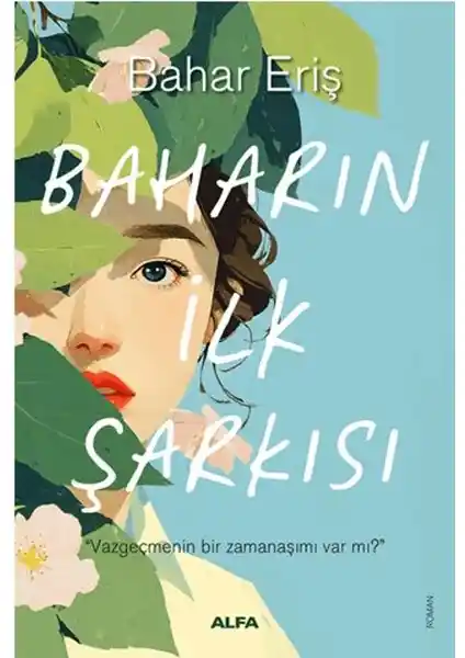 Baharın İlk Şarkısı: Duygusal Derinlik ve İlham Verici Bir İçsel Yolculuk