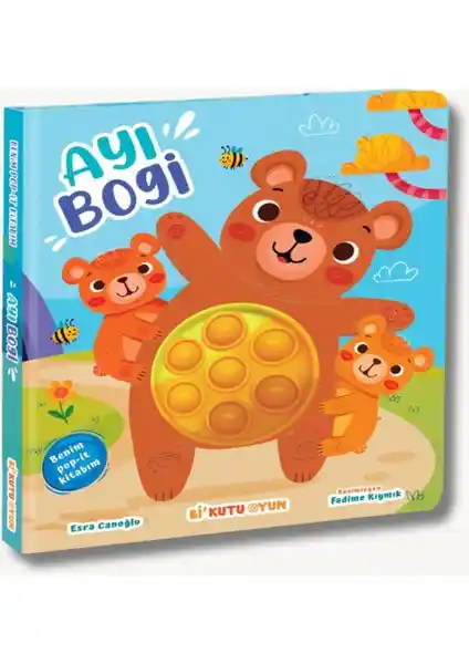 Benim Pop-it Kitabım Ayı Bogi Çocuklar İçin Eğlenceli ve Eğitici Etkileşimli Hikaye Kitabı