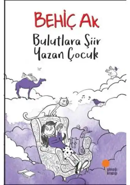 Bulutlara Şiir Yazan Çocuk kitabının temaları ve çocuk edebiyatına katkıları üzerine detaylı değerlendirme