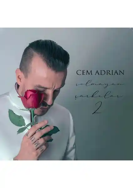 Cem Adrian’ın Solmayan Şarkılar 2 Albümü Türk Müzik Tutkunları İçin Duygusal Bir Deneyim