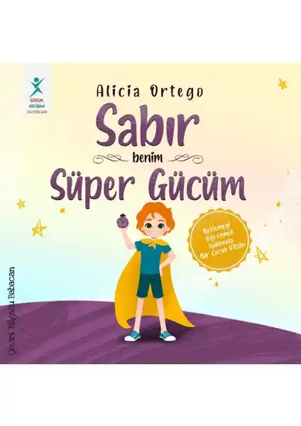Çocuklara Sabrı Öğretmek İçin Gelişimsel ve Eğlenceli Bir Kitap Önerisi