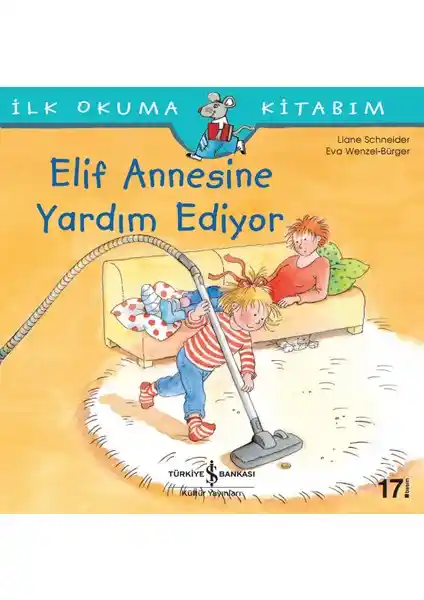 Elif Annesine Yardım Eder - Öğretici ve Eğlenceli Çocuk Hikayesi