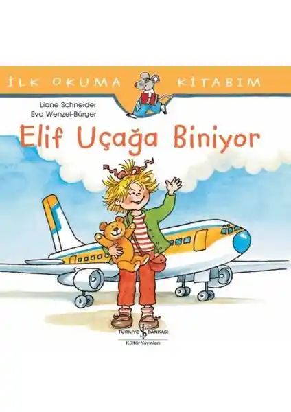 Elif Uçağa Biniyor: Çocuklar İçin Eğlenceli ve Öğretici Uçak Yolculuğu Hikayesi