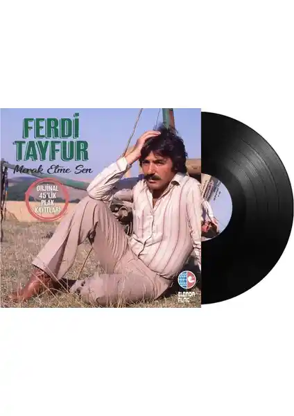 Ferdi Tayfur'un 'Merak Etme Sen' Albümü: Yüksek Kaliteli Analog Plak ve Nostaljik Müzik Deneyimi