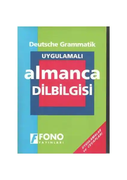 Fono Uygulamalı Almanca Dil Bilgisi: Başlangıçtan İleri Seviyeye Kapsamlı Rehber
