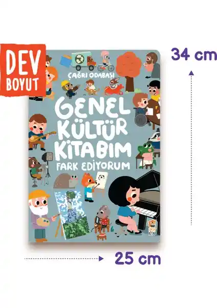 Genel Kültür Kitabım Fark Ediyorum Çocuklar ve Yetişkinler İçin Eğitim ve Keşif Kitabı