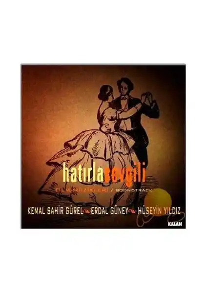 Hatırla Sevgili Albümü Türkçe Müzik Kültürünü Yansıtan Duygusal Soundtrack Koleksiyonu