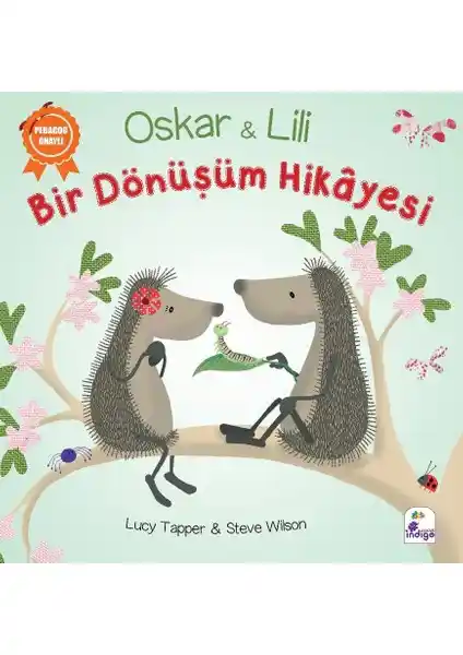 İndigo Çocuk Oskar ve Lili - Dönüşüm Temalı Eğitici ve Eğlenceli Çocuk Kitabı