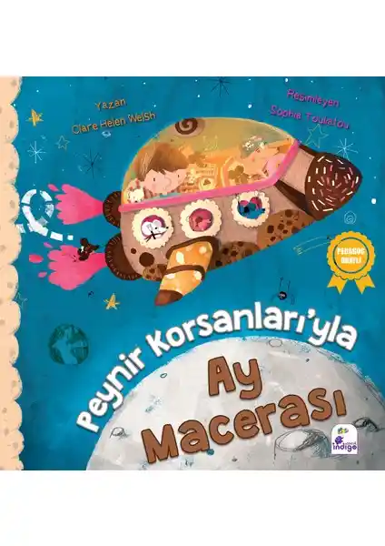 İndigo Çocuk Peynir Korsanlarıyla Ay Macerası: Renkli ve Eğlenceli Çocuk Kitabı