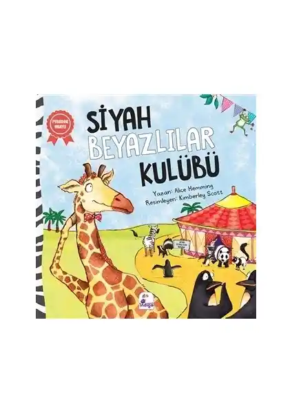 İndigo Çocuk Siyah Beyazlılar Kulübü: Eğlenceli ve Öğretici Hikaye Kitabı 3-5 Yaş Çocuklar İçin