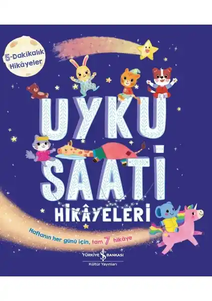 İş Bankası Uyku Saati Hikayeleri – 5 Dakikalık Sakinleştirici ve Eğlenceli Çocuk Hikayeleri