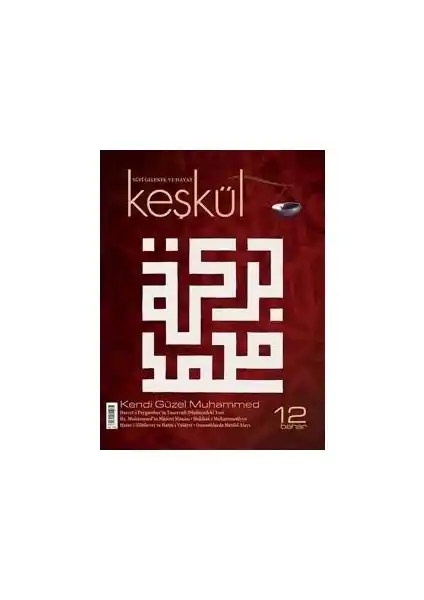 Keşkül Dergisi 12. Sayı: Türk Edebiyatı ve Kültürüne Özgün Katkılar