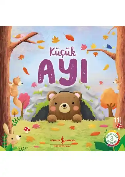 Küçük Ayı Doğanın Eşsiz Hikâyeleri 3 - Çocuklar İçin Doğa ve Hayvanlar Öğretici Kitap