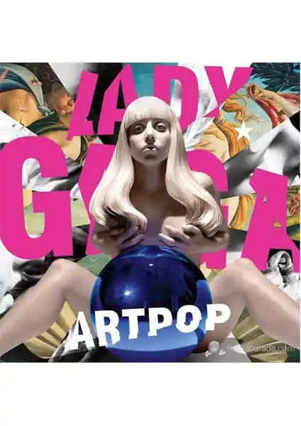 Lady Gaga'nın Artpop Albümü: Sanat ve Popun Buluştuğu Yenilikçi Müzik Deneyimi