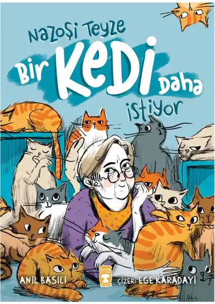 Nazoşi Teyze Bir Kedi Daha İstiyor: Çocuklara Hayvan Sevgisi ve Empati Kazandıran Eğitici Hikaye