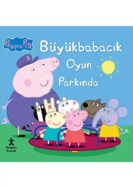 Peppa Pig Büyük Babacık Oyun Parkı Güvenli ve Eğlenceli Çocuk Oyun Alanı Tanıtımı