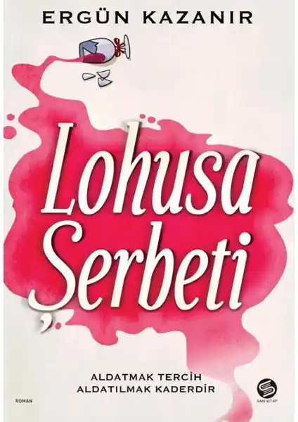Sahi Kitap Lohusa Şerbeti: Akıcı ve Sade Diliyle Keyifli Bir Okuma Deneyimi