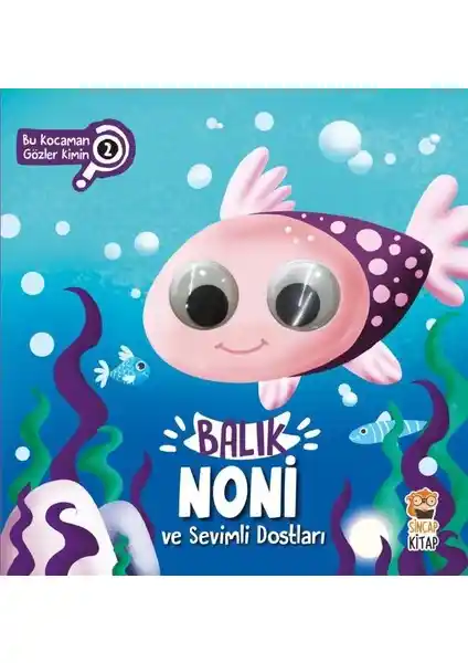 Sincap Kitap Balık Noni ve Sevimli Dostları Serisi Çocuklar İçin Eğitici ve Eğlenceli Kitaplar