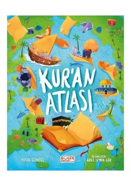 Timaş Gülce Çocuk Kur’an Atlası: Çocuklar İçin Dini Öğrenme ve Keşif Kaynağı