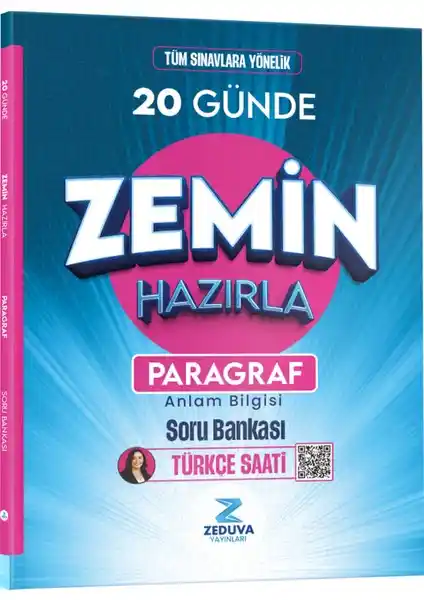 Türkçe Saati 20 Günde Zemin Hazırla Paragraf Anlam Bilgisi Soru Bankası Öğrencilere Yönelik Güncel ve Sistemli Bir Kaynak