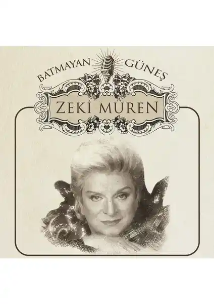 Zeki Müren'in 'Batmayan Güneş' Albümü: Türk Sanat Müziğinin Efsanevi Kaydı