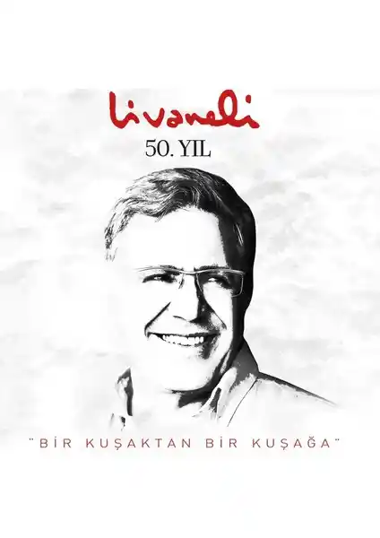 Zülfü Livaneli’nin 50. Sanat Yılına Özel Albüm: Kültürel ve Müzikal Bir Yolculuk
