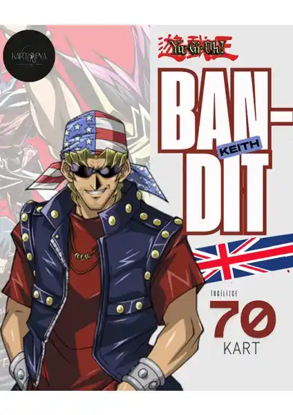 Kartopia Yu-Gi-Oh! İngilizce Bandit Keith Destesi ile Koleksiyonunuza Değer Katın