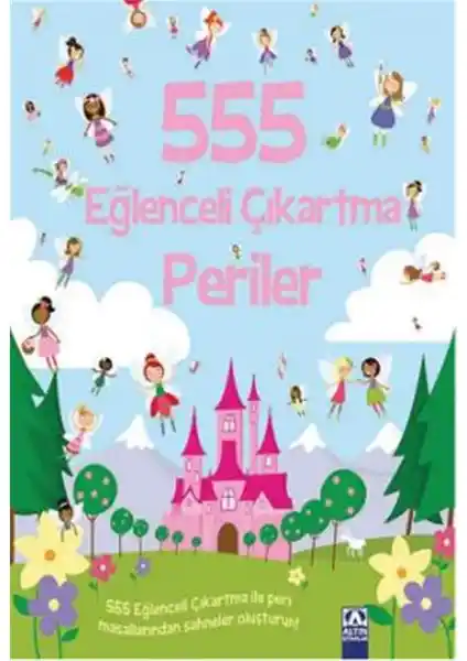 555 Eğlenceli Çıkartma - Periler Kitabı Çocuklar İçin Eğitici ve Eğlenceli Aktivite Kaynağı