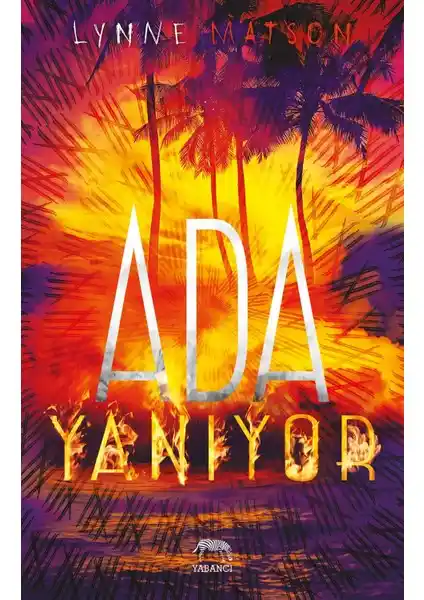 Ada Yanı<yor> - Lynne Matson'un Distopik Macera Romanı Türkçe Çeviri ve İnceleme