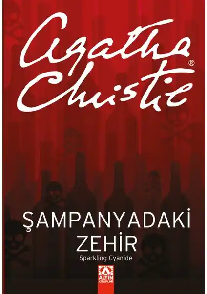 Agatha Christie’nin 'Şampanyadaki Zehir' Polisiye Romanı Türkçe Basım Özellikleri ve İncelenmesi