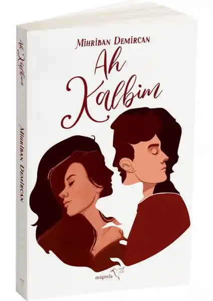 Ah Kalbim Romanı: Mihriban Demircan'ın Duygusal ve İçsel Yolculuk Temalı Eseri