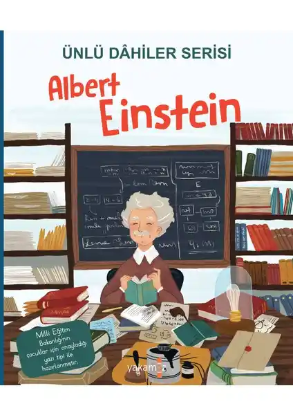 Albert Einstein Hakkında Çocuklar İçin Bilimsel Biyografi ve Öğretici Kitap