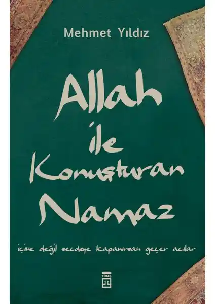 Allah ile Konuşturan Namaz: İslam’da Namazın Derin Manası ve Günlük Hayata Entegrasyonu