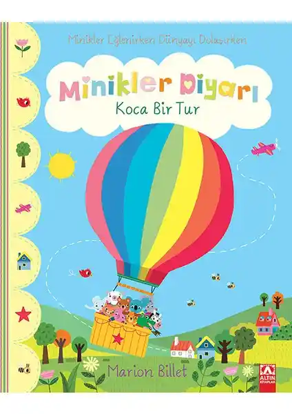 Altın Kitaplar Minikler Diyarı Koca Bir Tur Çocuklar İçin Eğlenceli ve Eğitici Hikaye Kitabı