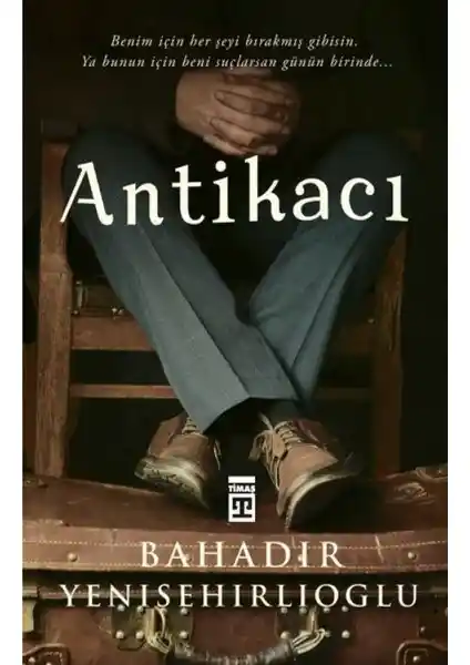 Antikacı Romanı Baha<dı>r Yenişehirlioğlu'nun Derinlikli Hikayesi ve Temaları
