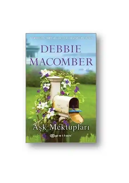 Aşk Mektupları: Debbie Macomber'in Duygusal ve Romantik Hikâyesi Türkçe Basım