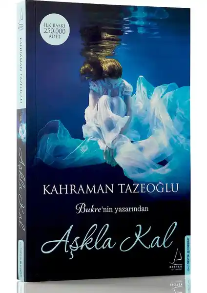 Aşkla Kal: Kahraman Tazeoğlu'nun Duygusal ve İçsel Yolculuk Temalı Romanı