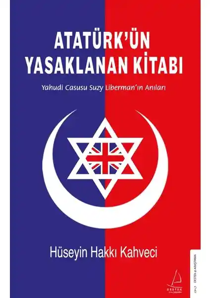 Atatürk’ün Yasaklanan Kitabı: Tarihsel ve Stratejik İçerikleriyle Günümüzü Anlamaya Yönelik Bir İnceleme