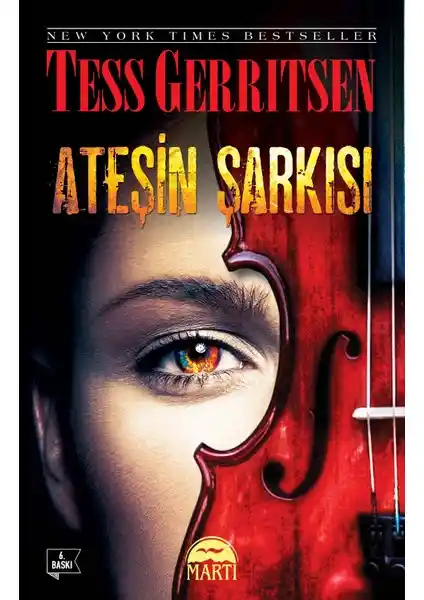 Ateşin Şarkısı: Tess Gerritsen'in Gerilim ve Gizem Dolu Romanı Türkçe Baskısı