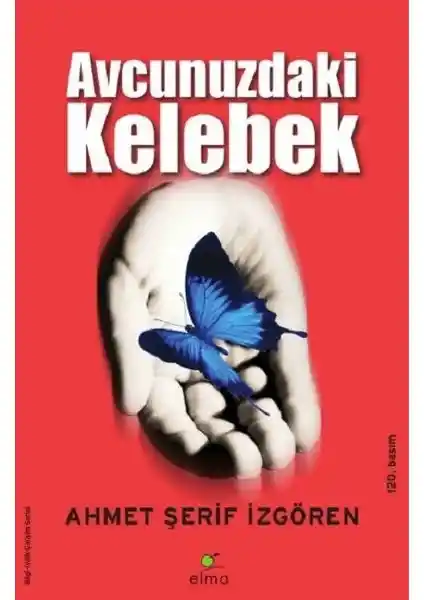 Avcunuzdaki Kelebek: İçsel Huzur ve Farkındalık Arayanlar İçin Derin Bir Yolculuk