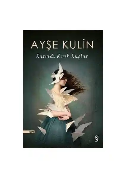 Ayşe Kulin'in Kana<dı> Kırık Kuşlar Romanı: Tarih ve Aşkın Derin Yolculuğu