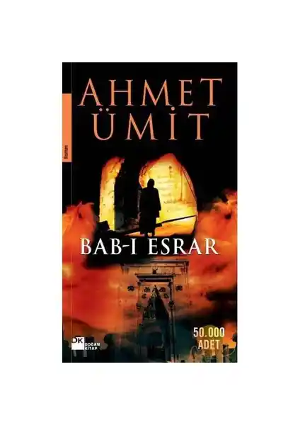 Bab-ı Esrar: Ahmet Ümit'in Polisiye ve Mistisizmi Harmanlayan Eseri Hakkında Detaylı Bilgi