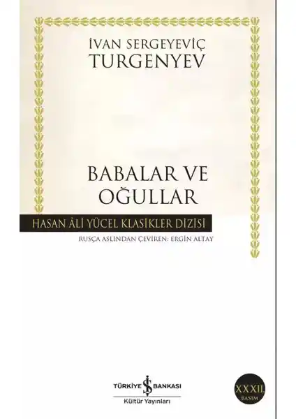 Babalar ve Oğullar: Turgenyev'in Rus Toplumunu ve Kuşaklar Arası Çatışmayı Anlatan Klasik Romanı