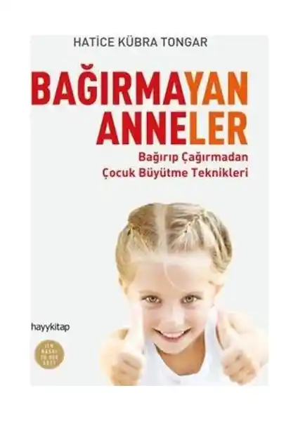 Bağırmayan Anneler: Sevgi ve Anlayış Temelli Modern Ebeveynlik Yaklaşımları